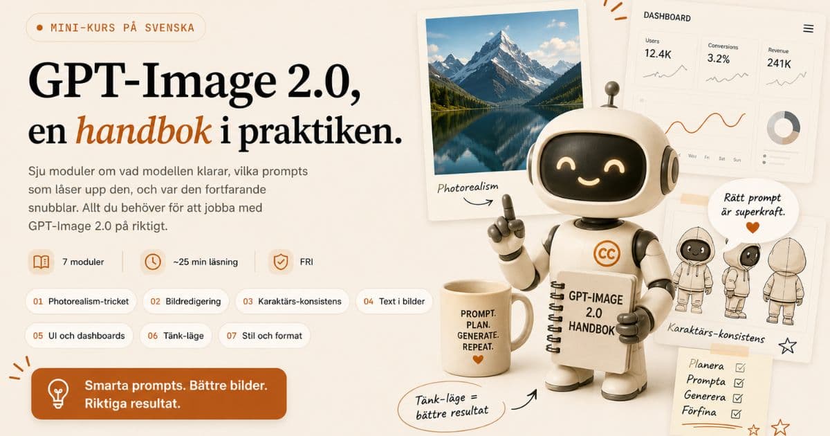 GPT-Image 2.0 i praktiken, en mini-kurs på svenska om vad modellen klarar